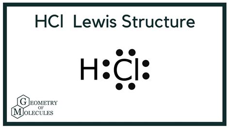 How to Draw the Lewis Dot Structure for HCl: Hydrogen chloride.